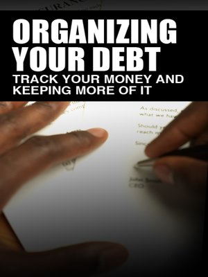 cover image of Organizing Your Debt